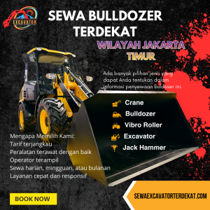 Harga Sewa Bulldozer Jakarta Timur | Rental Alat Berat Terdekat