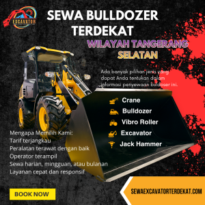 Harga Sewa Bulldozer Tangerang Selatan untuk Proyek Perumahan & Komersial