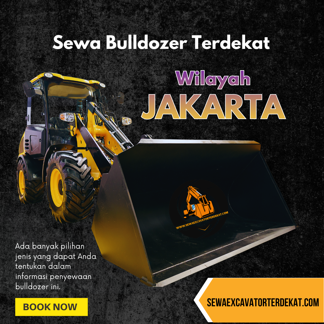 Harga Sewa Bulldozer Jakarta | Rental Alat Berat Terdekat