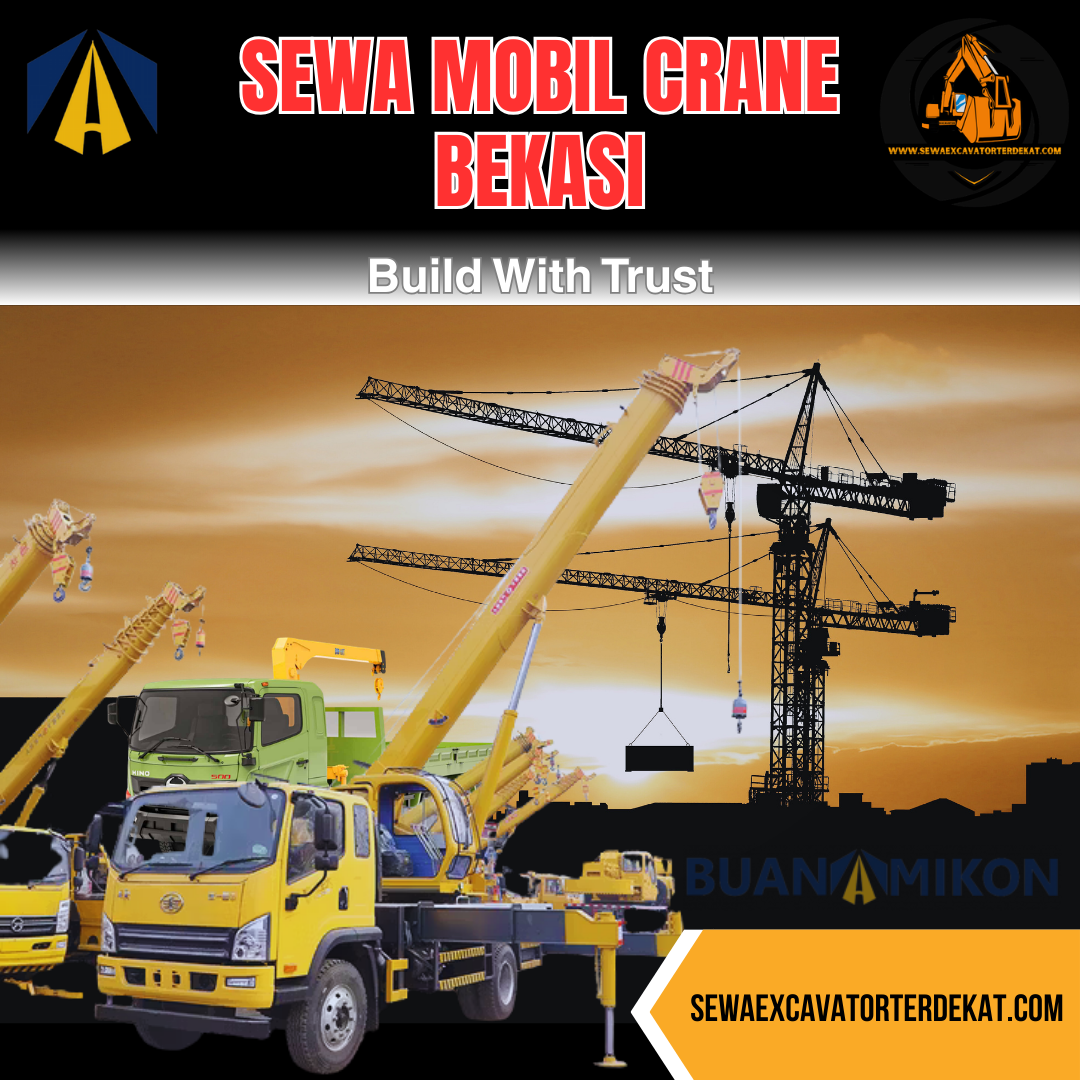 Harga Sewa Crane Bekasi Terbaru – Murah & Siap Kirim ke Lokasi Proyek