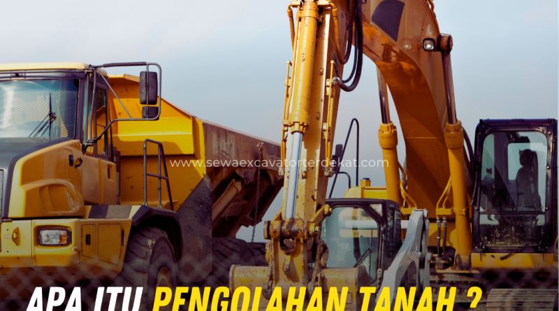 Apa Itu Pengolahan Tanah dan Mengapa Penting untuk Konstruksi? Panduan Lengkap untuk Hasil Bangunan yang Kuat