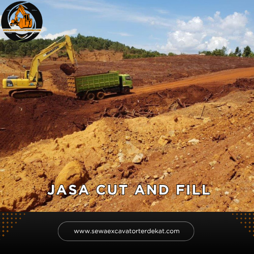 Jasa Cut and Fill Murah Terdekat | Rental Alat Berat Terbaru