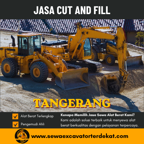 Jasa Cut and Fill Tangerang | Harga & Pekerjaan Alat Berat