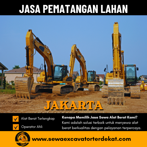 Jasa Pematangan Lahan Jakarta | Harga & Alat Berat
