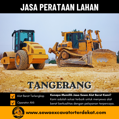Jasa Perataan Lahan Tangerang | Harga Per Meter & Alat Berat