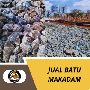 Jual Batu Makadam Jabodetabek | Supplier Batu Makadam Jakarta, Bogor, Depok, Tangerang & Bekasi