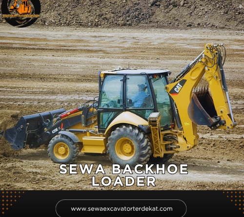 Sewa Backhoe Loader Murah Terdekat | Rental Alat Berat Terbaru
