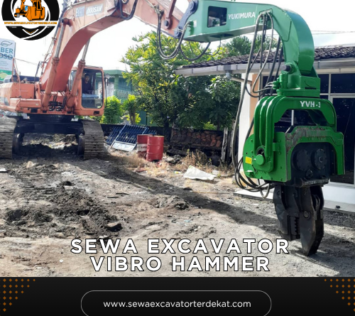 Sewa Excavator Vibro Hammer Terdekat | Rental Alat Berat Terbaru