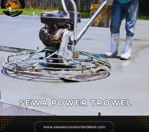 Sewa Power Trowel BetonTerdekat | Rental Alat Berat Terbaru