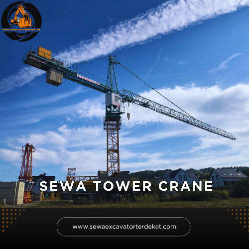 Sewa Tower Crane Murah Terdekat | Rental Alat Berat Terbaru