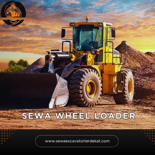 Sewa Wheel Loader Murah Terdekat | Rental Alat Berat Terbaru